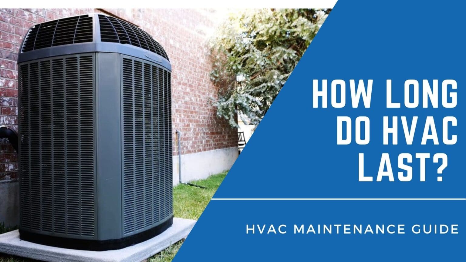 how-long-do-hvac-systems-last-ac-maintenance-guide